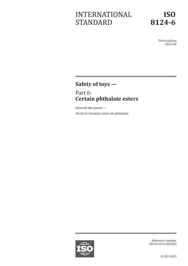 International standard Published: ISO 8124-6:2023 Safety of toys — Part 6: Certain phthalate esters